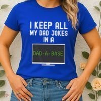 Funny I Keep All My Dad Jokes In A Dad A Base Gag Dad Joke Gift Women's T-Shirt thumb 2