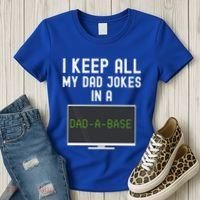 Funny I Keep All My Dad Jokes In A Dad A Base Gag Dad Joke Gift Women's T-Shirt thumb 3