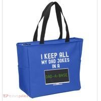 Funny I Keep All My Dad Jokes In A Dad A Base Gag Dad Joke Gift Tote Bag thumb 2