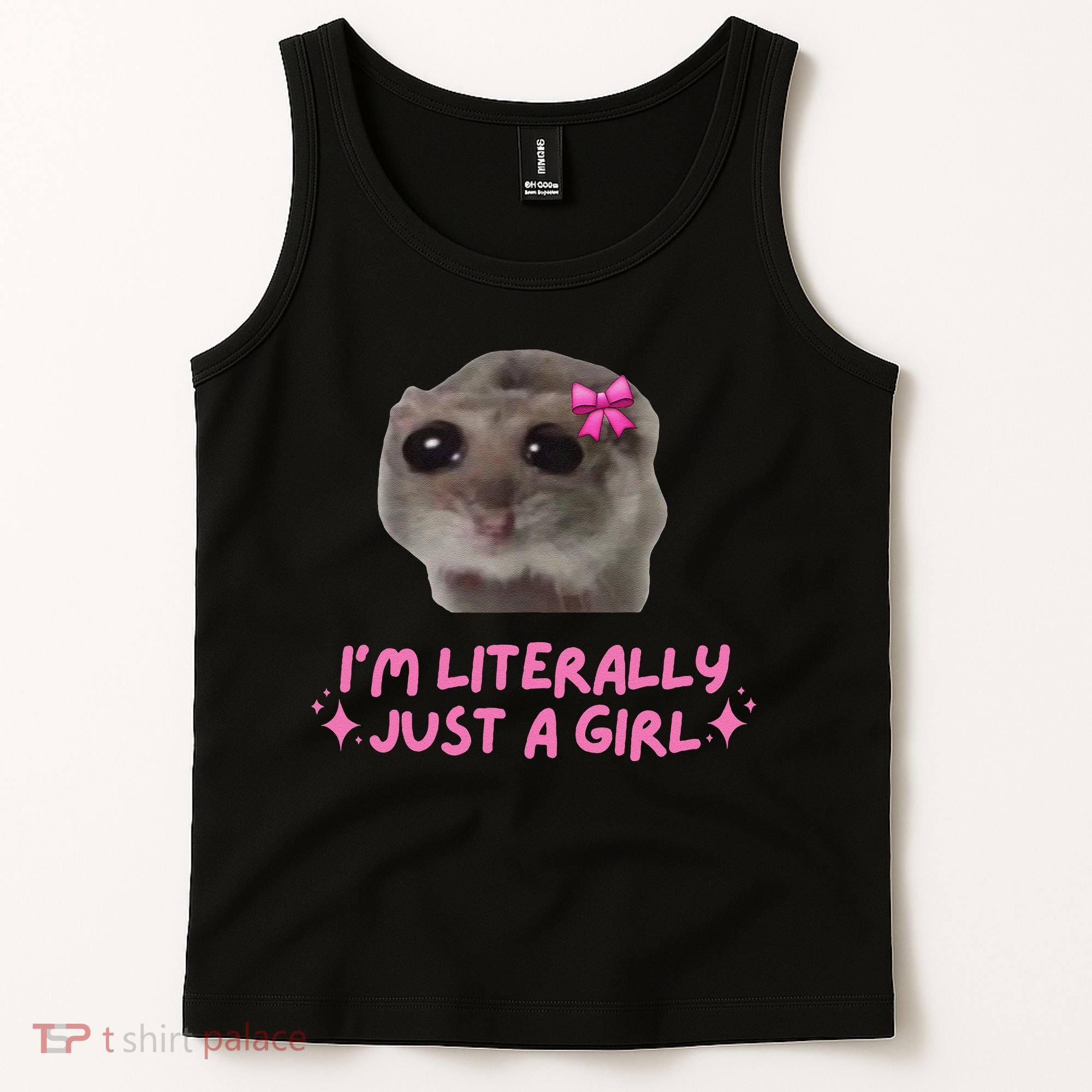 Funny IM Literally Just A Girl Sad Hamster Meme Gift Tank Top
