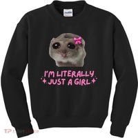 Funny IM Literally Just A Girl Sad Hamster Meme Gift Kids Sweatshirt thumb 0