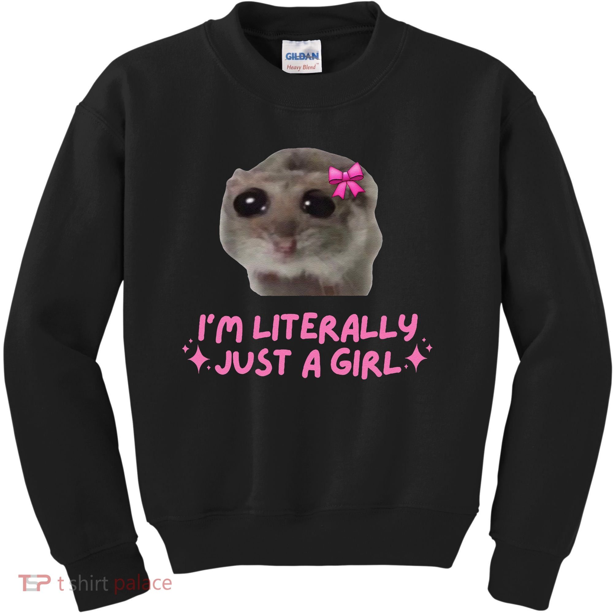 Funny IM Literally Just A Girl Sad Hamster Meme Gift Kids Sweatshirt
