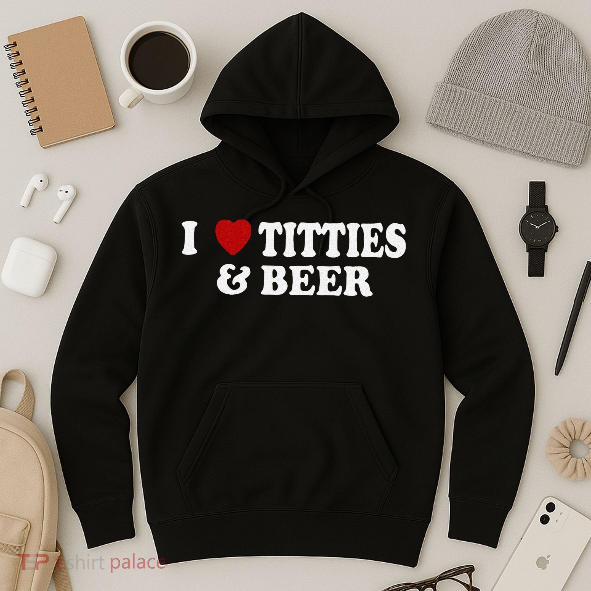 Funny I Love Tittes And Beer Hoodie