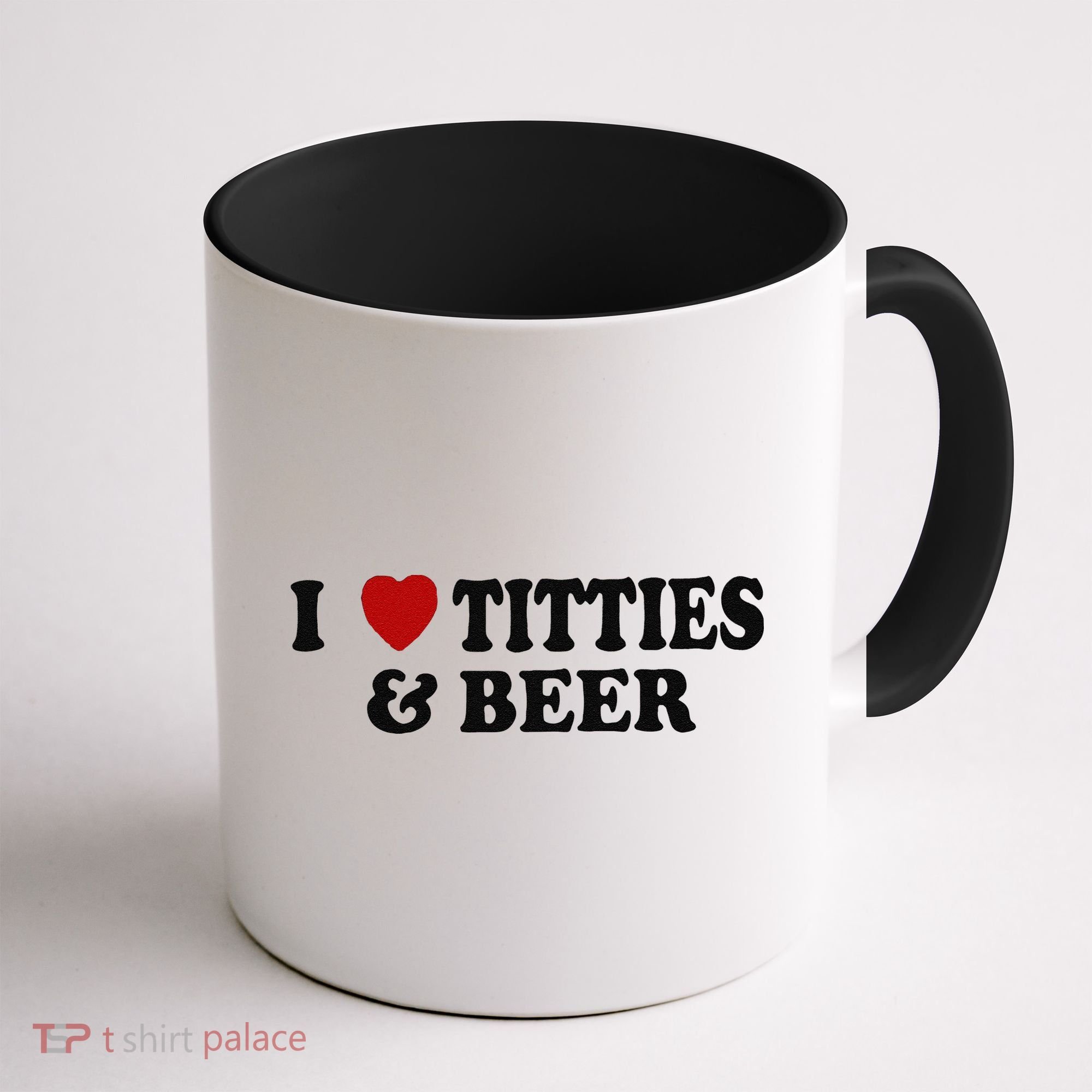 Funny I Love Tittes And Beer Coffee Mug