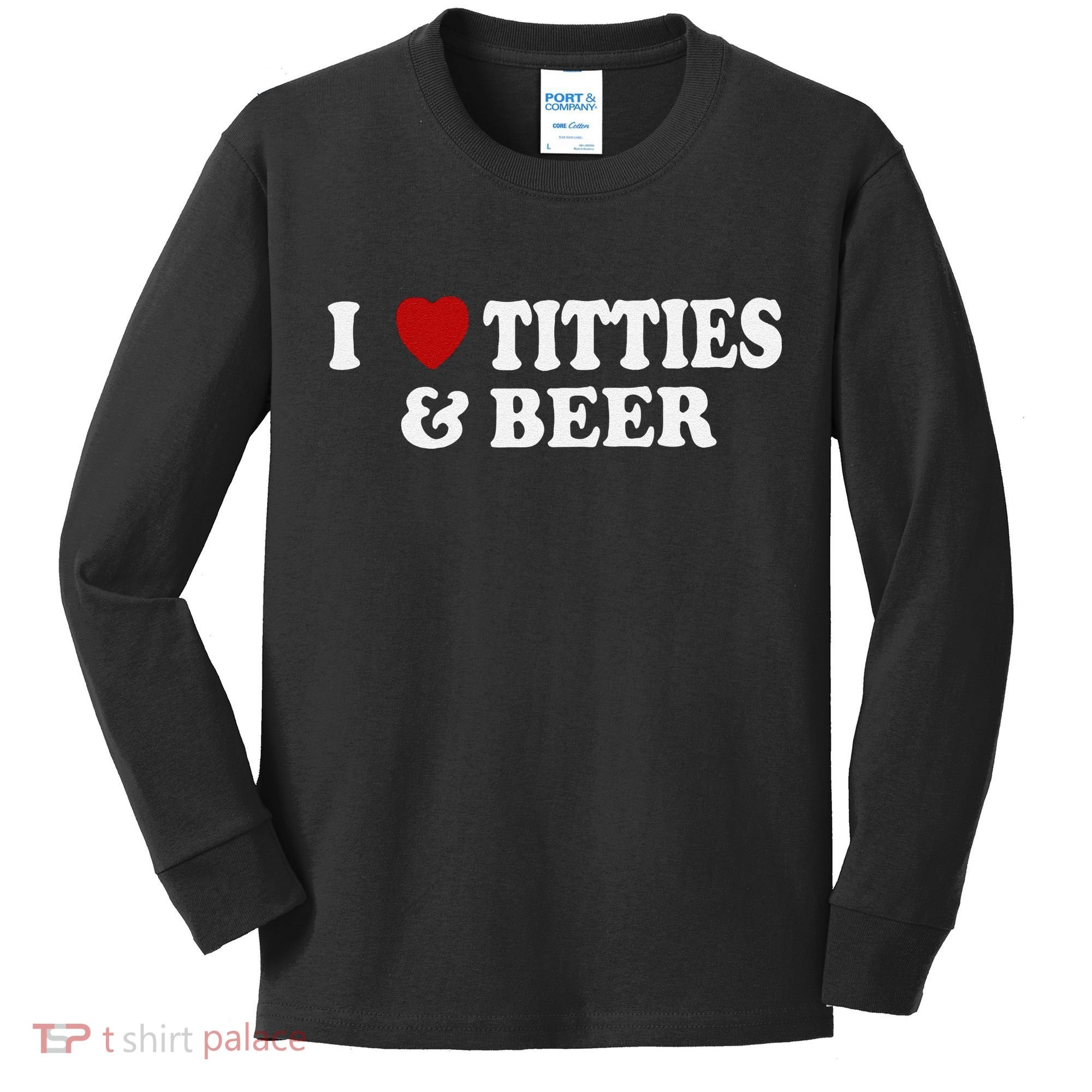 Funny I Love Tittes And Beer Kids Long Sleeve Shirt