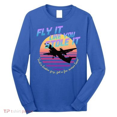 Fly It Like You Stole It Sky King Vaporwave Aesthetic Long Sleeve Shirt
