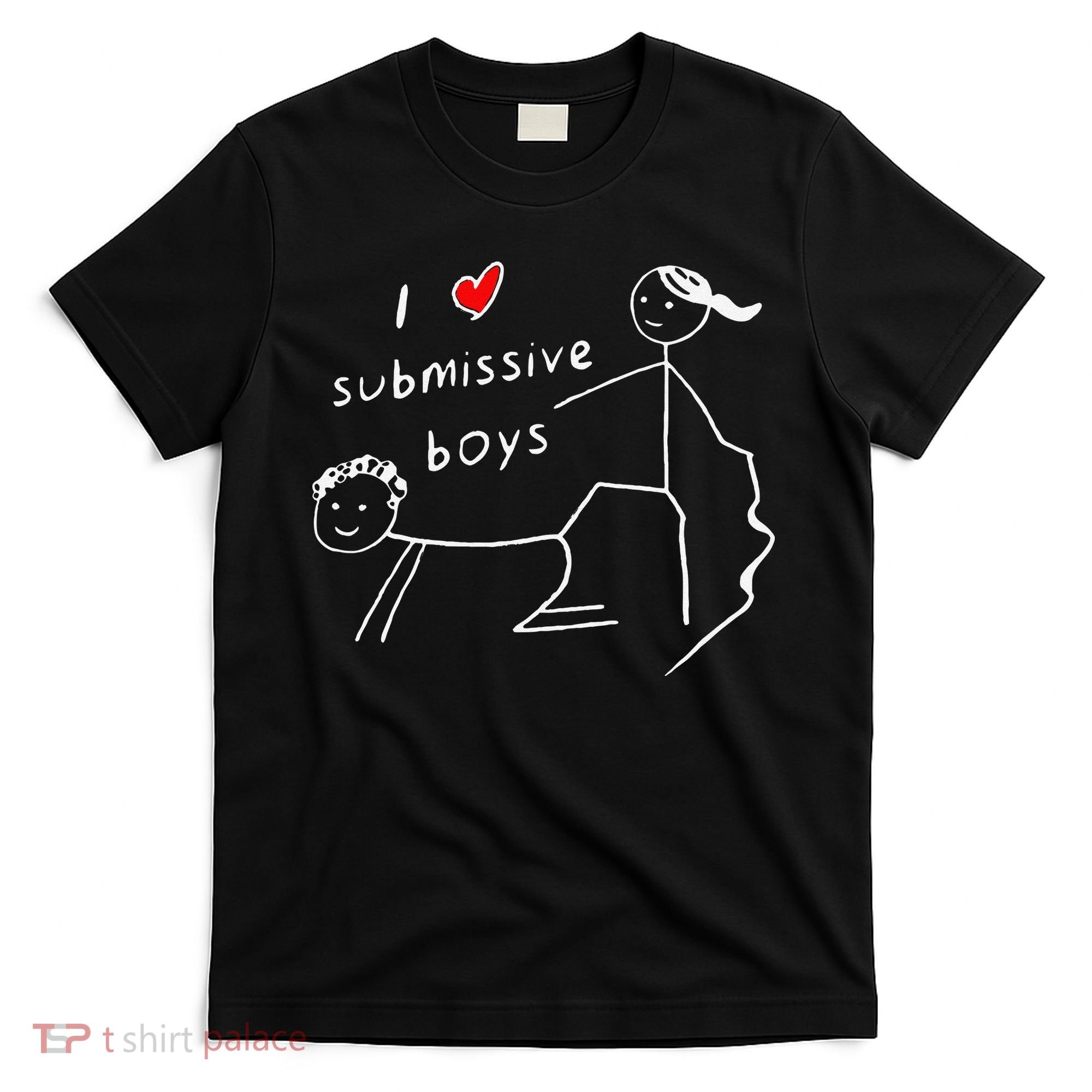 Funny I Love Submissive Boy I Heart Submissive Gift T-Shirt