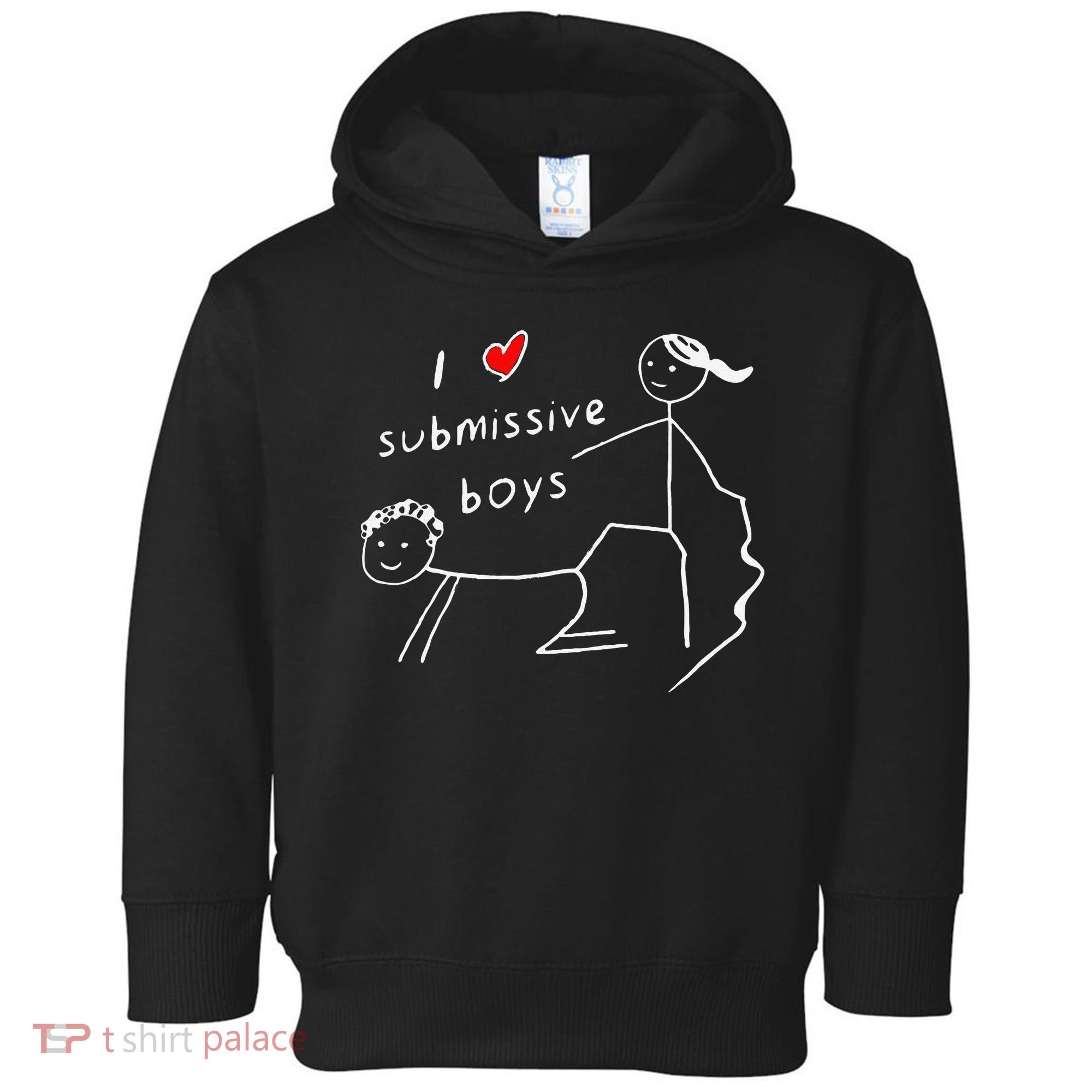 Funny I Love Submissive Boy I Heart Submissive Gift Toddler Hoodie