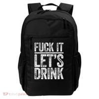 Fuck It LetS Drink Drinking Backpack thumb 0
