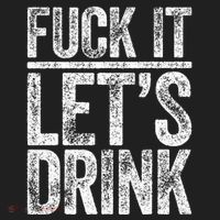 Fuck It LetS Drink Drinking Hat thumb 2