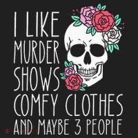 Funny I Like Murder Shows Comfy Clothes And Maybe 3 People Tumbler thumb 3