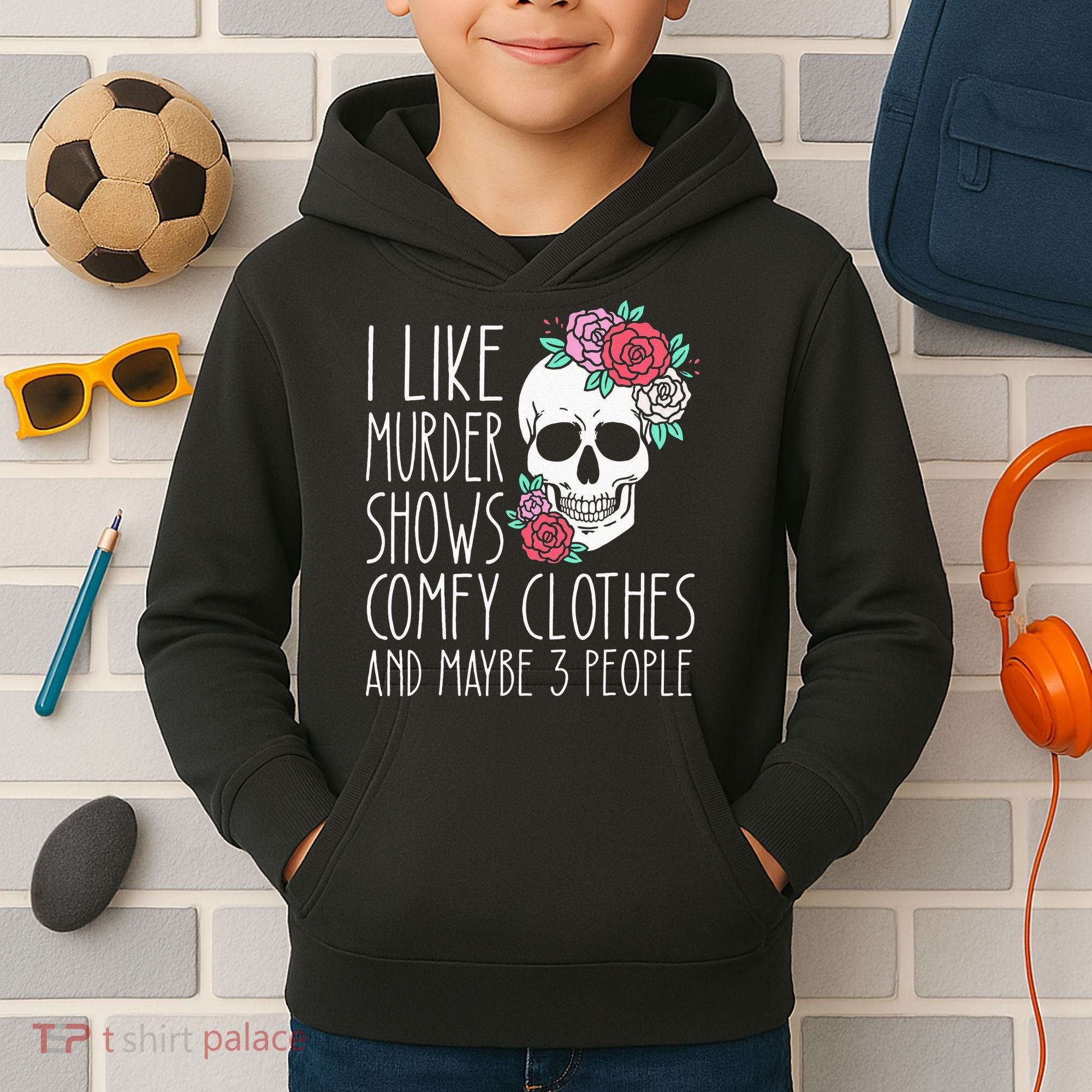 Funny I Like Murder Shows Comfy Clothes And Maybe 3 People Kids Hoodie