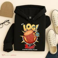 Funny It's Log Hoodie thumb 4