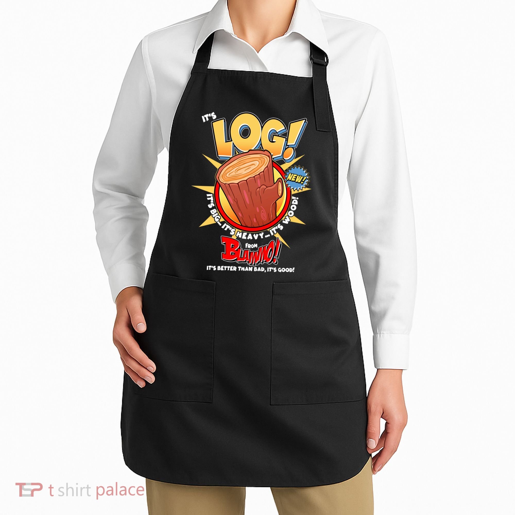 Funny It's Log Apron