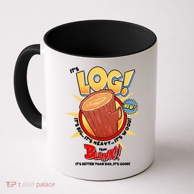 Funny It's Log Coffee Mug