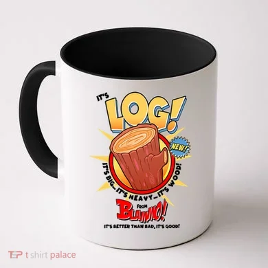 Funny It's Log Coffee Mug