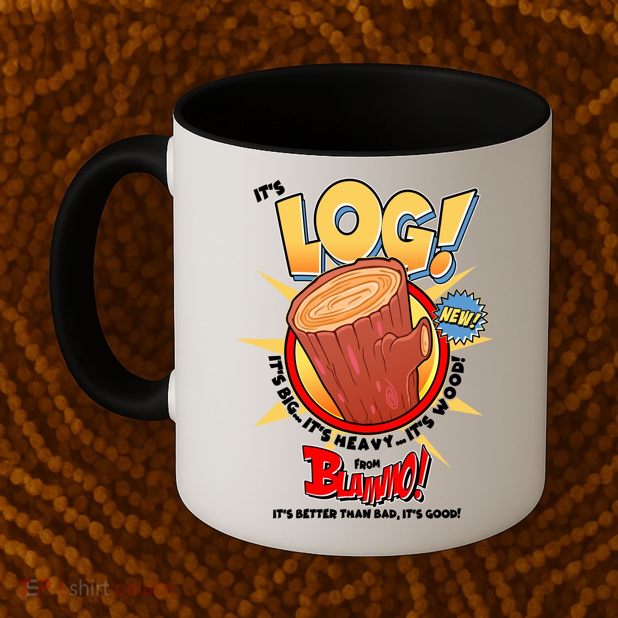 Funny It's Log Coffee Mug