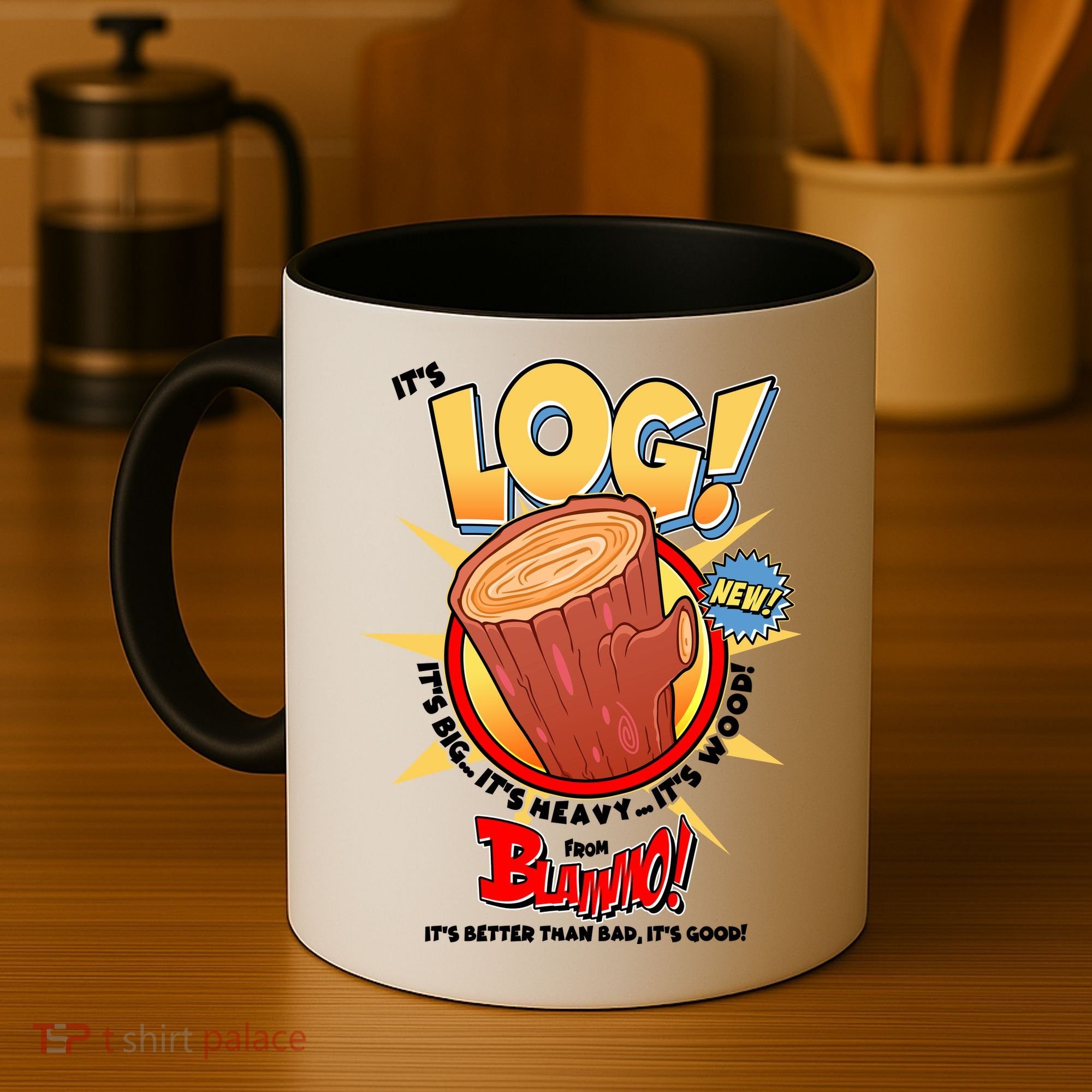 Funny It's Log Coffee Mug