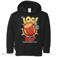 Funny It's Log Toddler Hoodie thumb 0