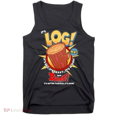 Funny It's Log Tank Top