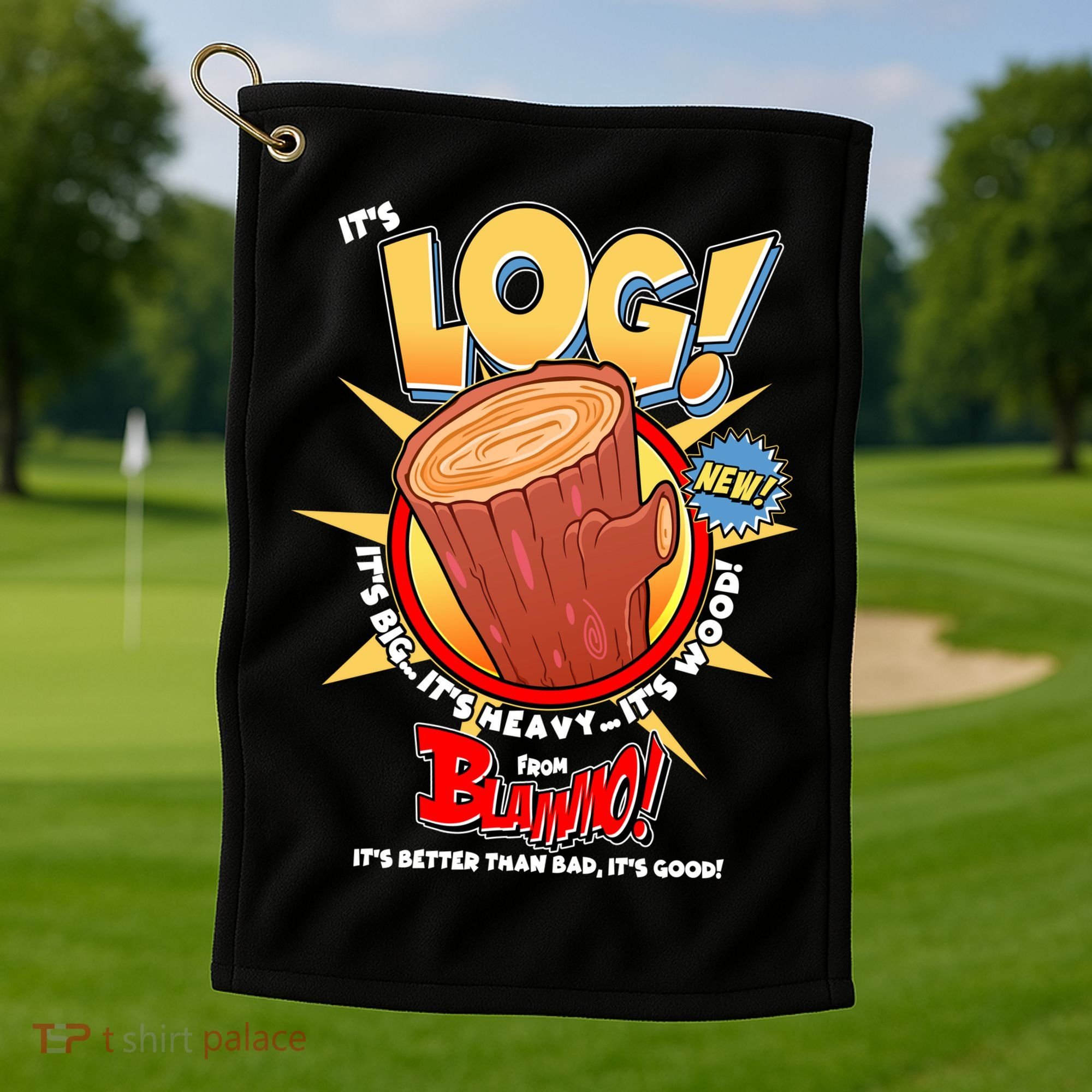 Funny It's Log Golf Towel