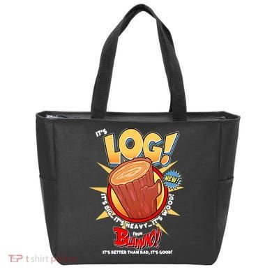 Funny It's Log Tote Bag