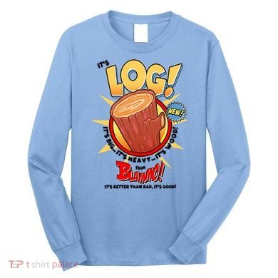 Funny It's Log Long Sleeve Shirt