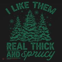 Funny I Like Them Real Thick And Sprucey Christmas Tree Xmas Gift Women's Hoodie thumb 2