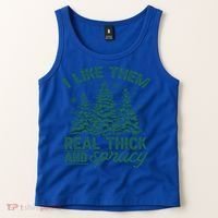 Funny I Like Them Real Thick And Sprucey Christmas Tree Xmas Gift Tank Top thumb 2