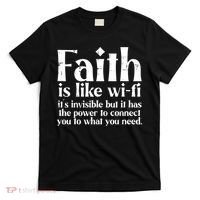 Faith Is Like Wifi God Jesus Religious Funny Christian T-Shirt thumb 0