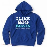 Funny I Like Big Boats And I Cannot Lie Cruise Boating Gift Hoodie thumb 0