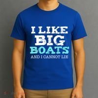 Funny I Like Big Boats And I Cannot Lie Cruise Boating Gift T-Shirt thumb 3