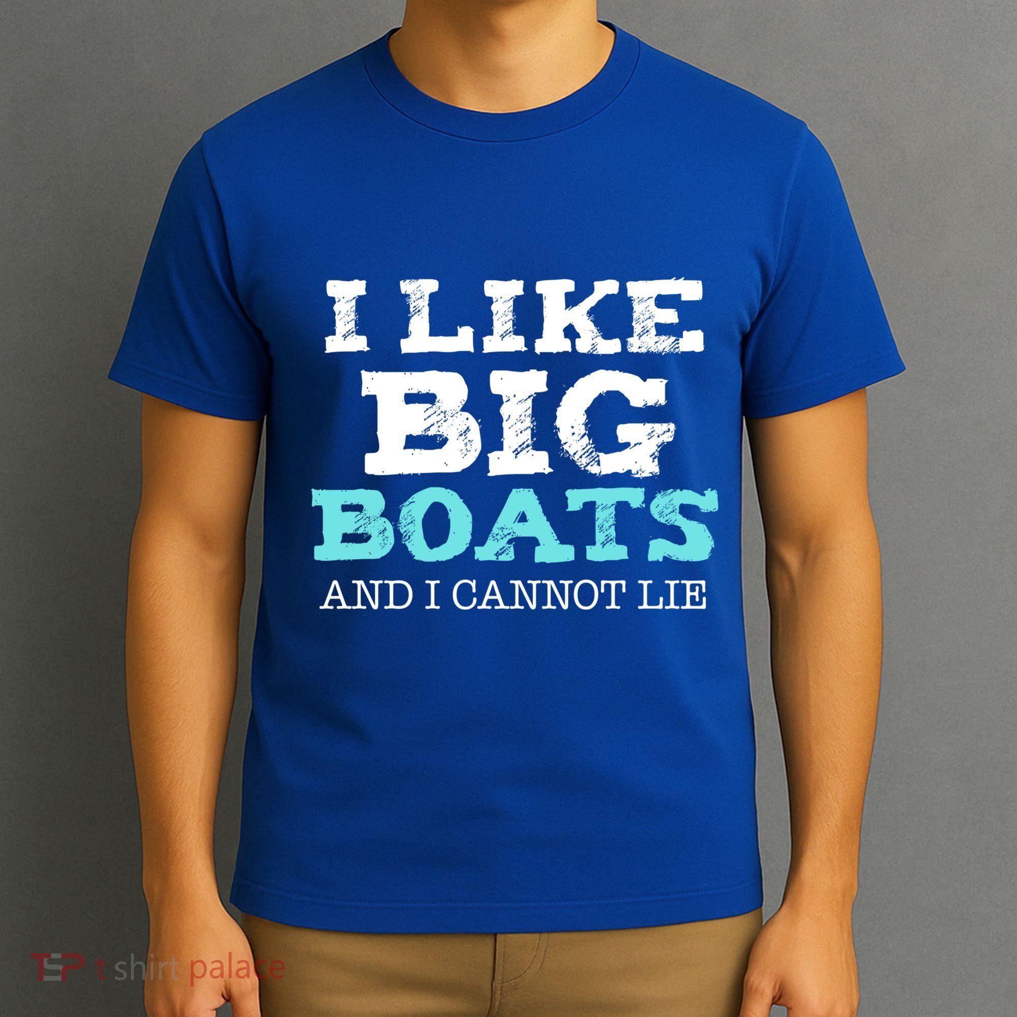 Funny I Like Big Boats And I Cannot Lie Cruise Boating Gift T-Shirt