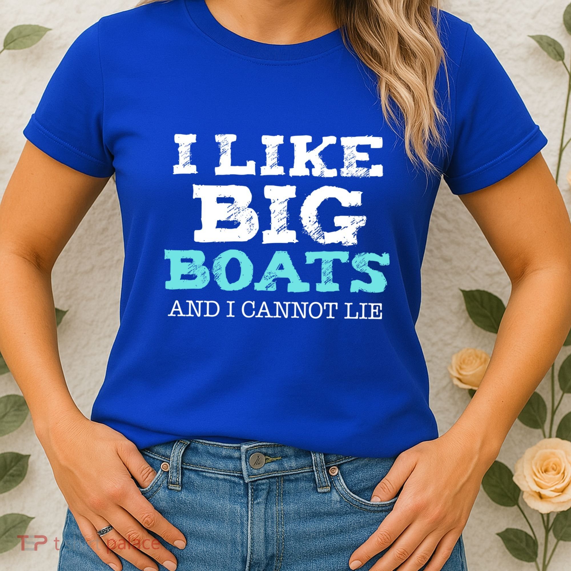 Funny I Like Big Boats And I Cannot Lie Cruise Boating Gift Women's T-Shirt