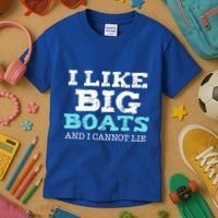 Funny I Like Big Boats And I Cannot Lie Cruise Boating Gift Kids T-Shirt thumb 3