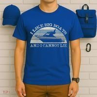 Funny I Like Big Boats And I Cannot Lie Yacht And Boat Gift T-Shirt thumb 6