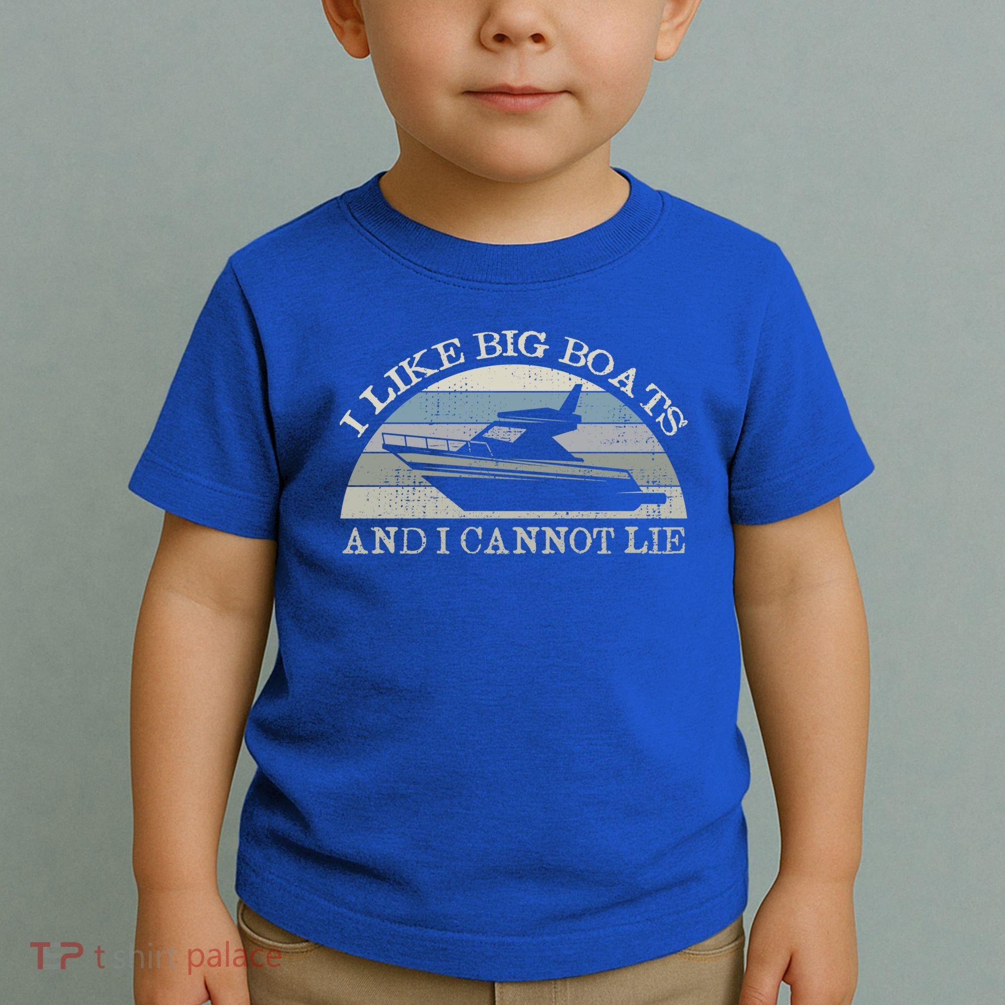 Funny I Like Big Boats And I Cannot Lie Yacht And Boat Gift Toddler T-Shirt