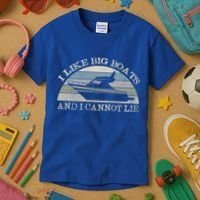 Funny I Like Big Boats And I Cannot Lie Yacht And Boat Gift Kids T-Shirt thumb 3