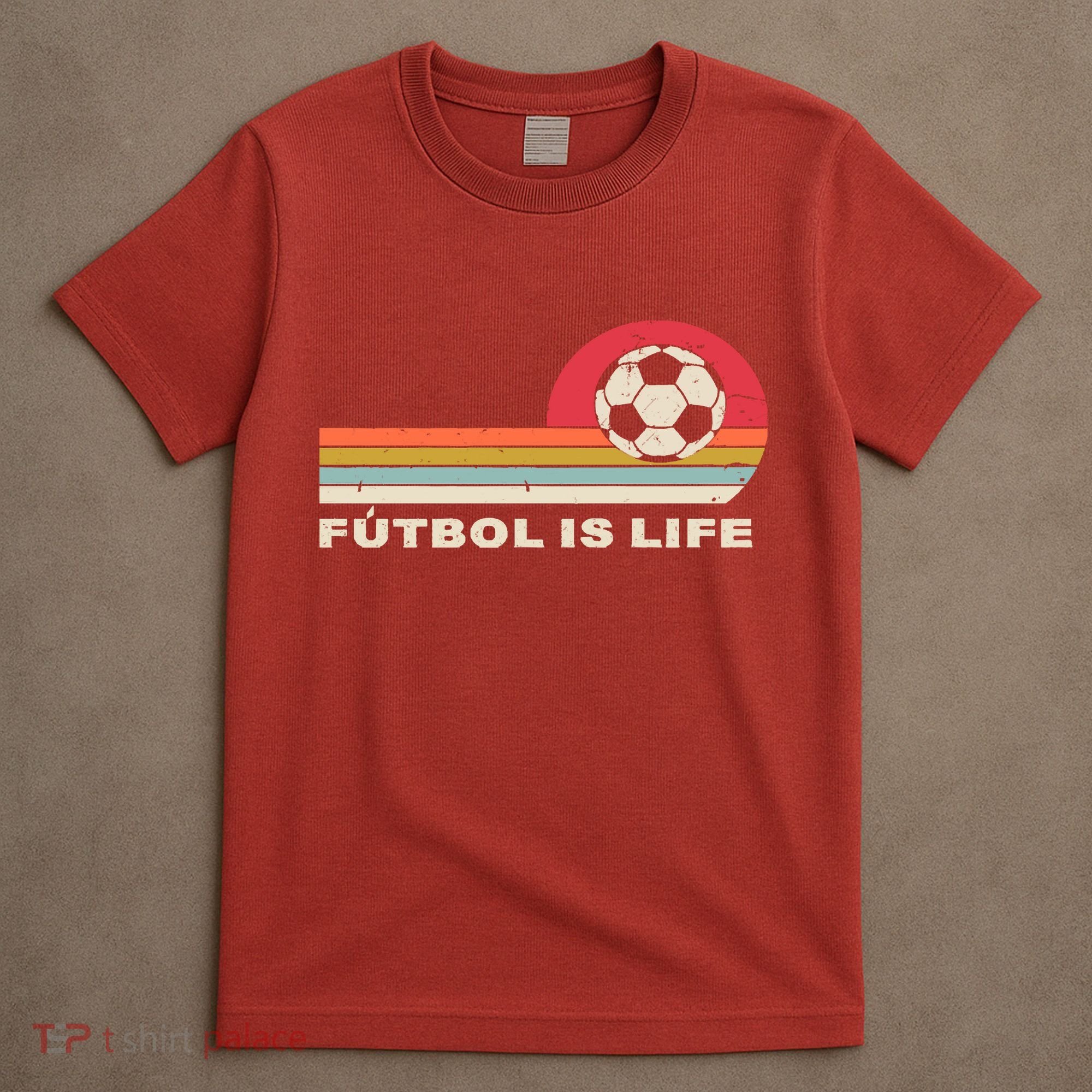 Futbol Is Life Football Lovers Soccer Funny T-Shirt