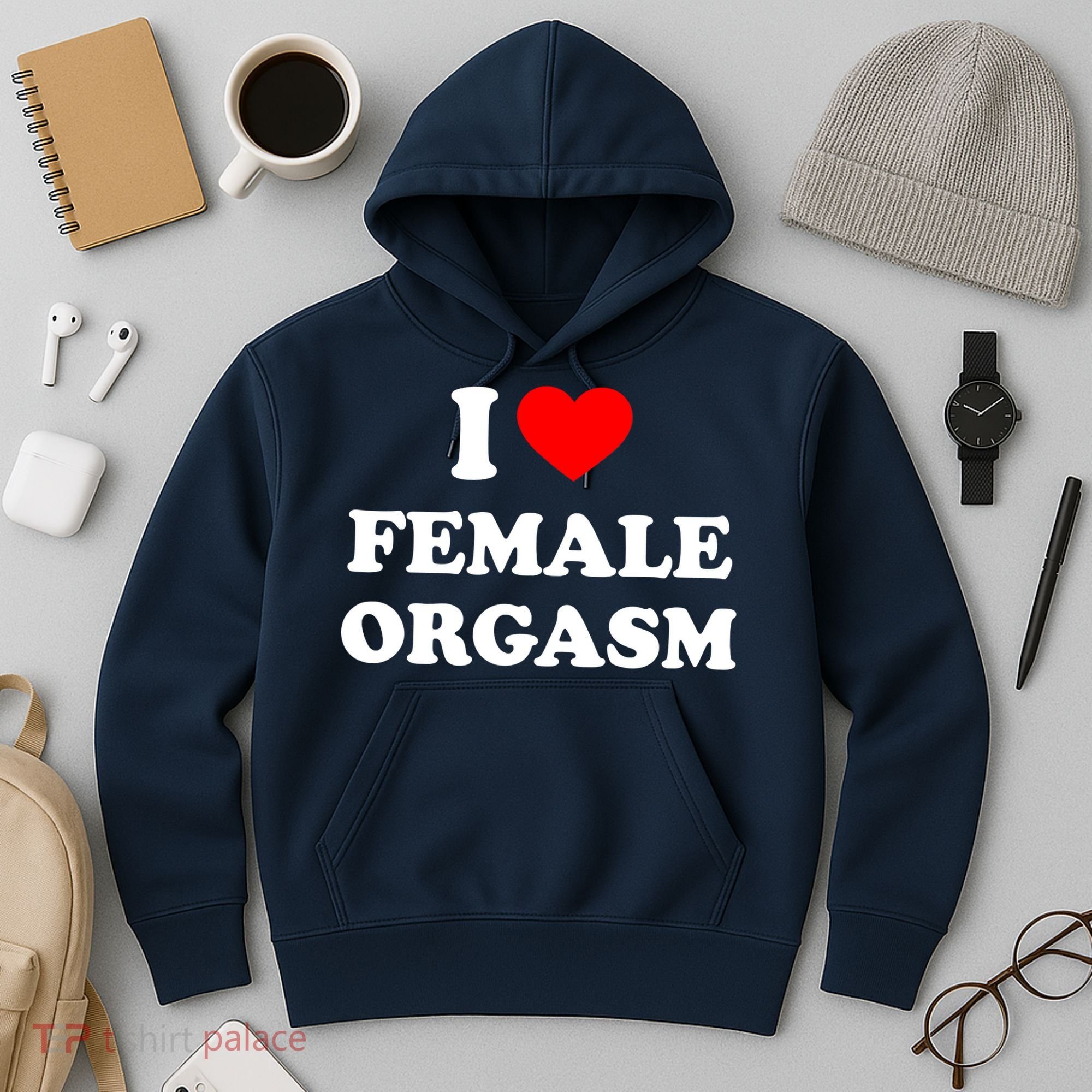 Funny I Love Female Orgasm Hoodie