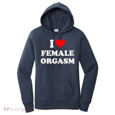 Funny I Love Female Orgasm Women's Hoodie