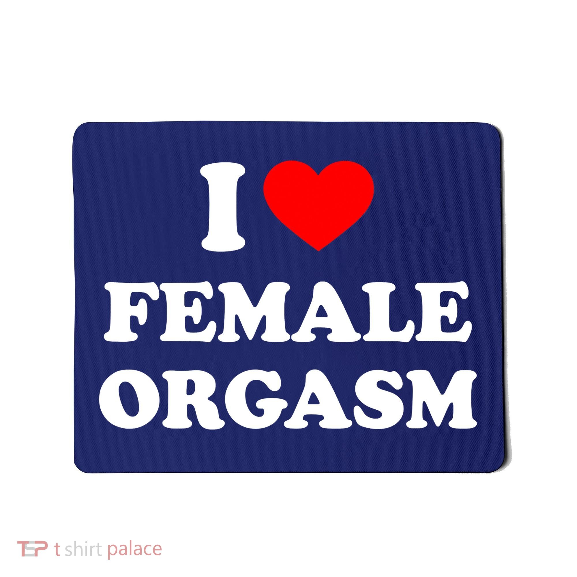 Funny I Love Female Orgasm Mousepad