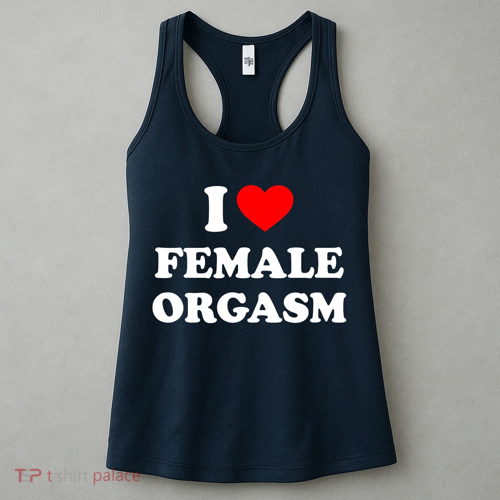 Funny I Love Female Orgasm Women's Tank Top