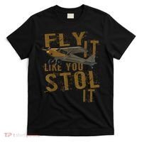Fly It Like You STOL It T-Shirt thumb 0