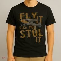 Fly It Like You STOL It T-Shirt thumb 3