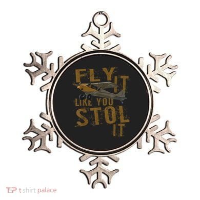 Fly It Like You STOL It Ornament