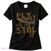 Fly It Like You STOL It Women's T-Shirt thumb 0