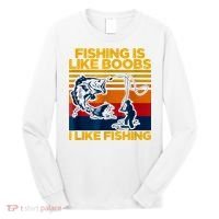 Fishing Is Like Boobs I Like Fishing Long Sleeve Shirt thumb 0