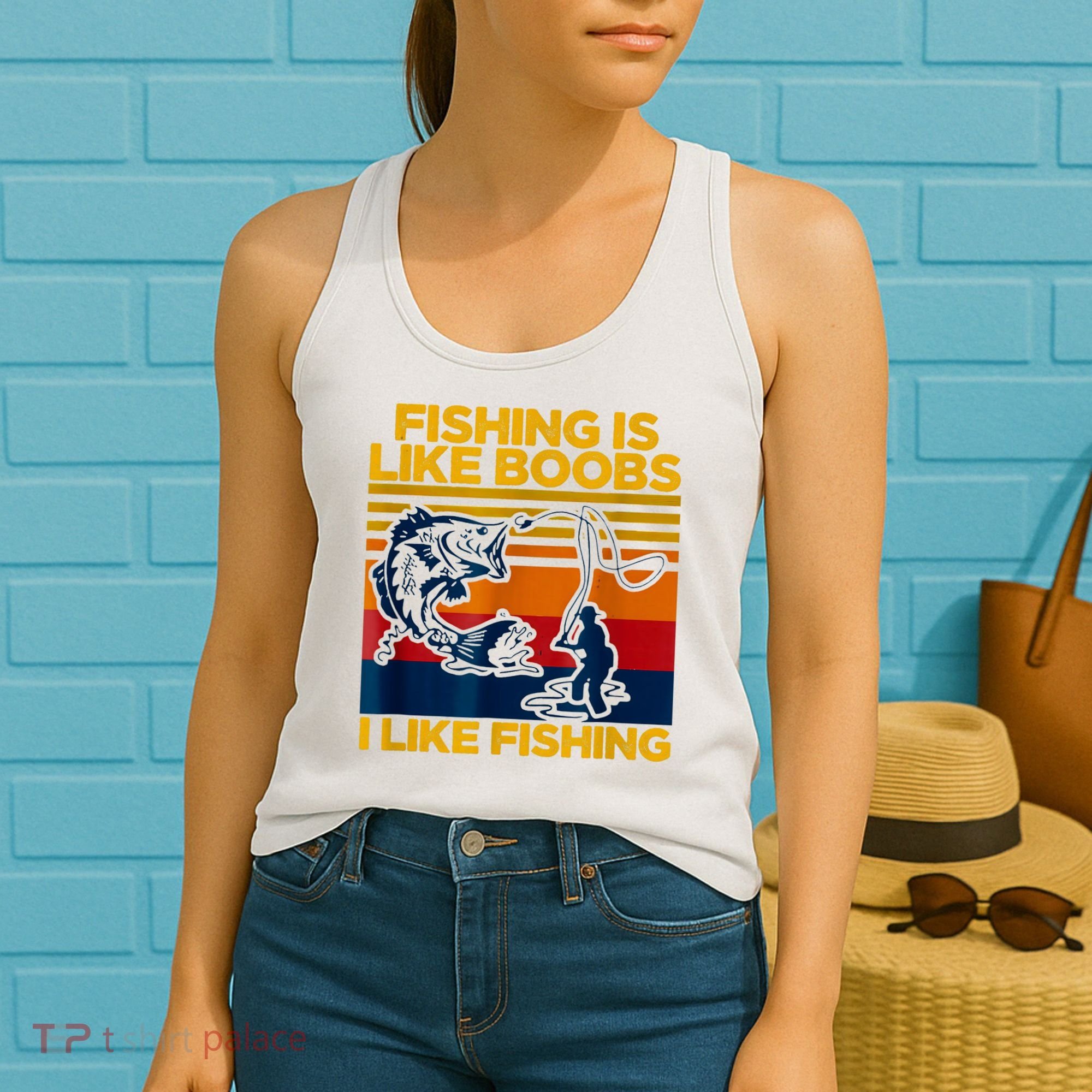 Fishing Is Like Boobs I Like Fishing Women's Tank Top