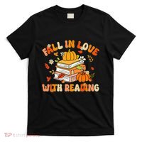 Fall In Love With Reading Book Autumn Pumpkins And Teachers T-Shirt thumb 0